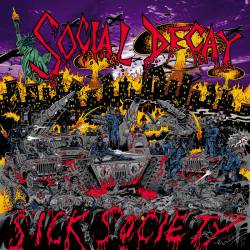 Social Decay (USA) : Sick Society